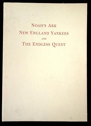 Noah's Ark New England Yankees and The Endless Quest.