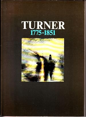 Turner 1775-1851: [Turner-tentoonstelling in het Haags Gemeentemuseum van 16 december 1978 tot 26...