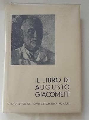 Bild des Verkufers fr Il libro di Augusto Giacometti. zum Verkauf von Antiquariat Im Seefeld / Ernst Jetzer