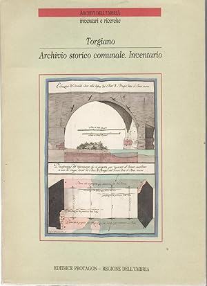 Imagen del vendedor de Torgiano Archivio Storico Comunale. Inventario a la venta por Il Salvalibro s.n.c. di Moscati Giovanni