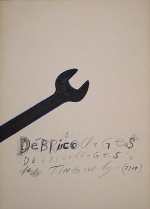 Jean Tinguely "Débricollages". 15. Nov. 1974 - 15. Jan. 1974 (=1975).