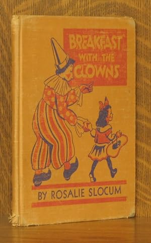 Seller image for BREAKFAST WITH THE CLOWNS for sale by Andre Strong Bookseller