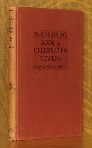 Imagen del vendedor de THE CHILDREN'S BOOK OF CELEBRATED TOWERS a la venta por Andre Strong Bookseller