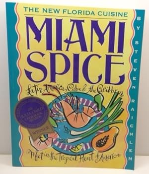 Miami Spice: The New Florida Cuisine