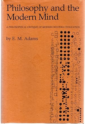 Immagine del venditore per Philosophy and the Modern Mind: A Philosophical Critique of Modern Western Civilization venduto da Dorley House Books, Inc.