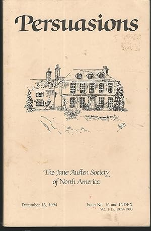 Bild des Verkufers fr Persuasions: (Journal of the Jane Austen Society of North America), December 15, 1994: Issue 16 and INDEX to Volumes 1-15 zum Verkauf von Dorley House Books, Inc.
