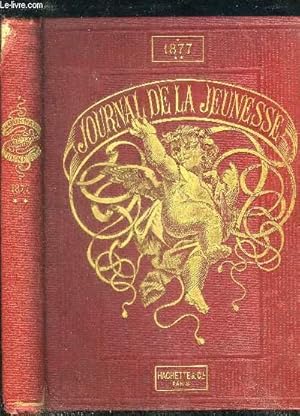 Bild des Verkufers fr LE JOURNAL DE LA JEUNESSE NOUVEAU RECUEIL HEBDOMADAIRE ILLUSTRE - 1877 DEUXIEME SEMESTRE. zum Verkauf von Le-Livre