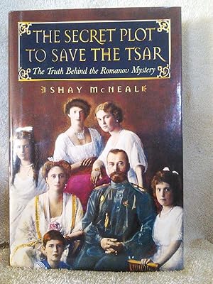 Imagen del vendedor de The Secret Plot to Save the Tsar: The Truth Behind the Romanov Mystery a la venta por Prairie Creek Books LLC.