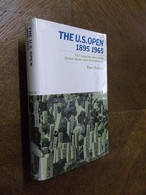 Seller image for The U.S. Open 1895/1965: The Complete Story of the United States Golf Championship for sale by Barker Books & Vintage
