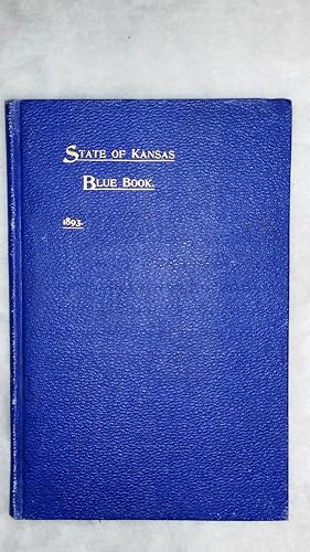 State of Kansas Blue Book: An Official State Directory and Hand Book,