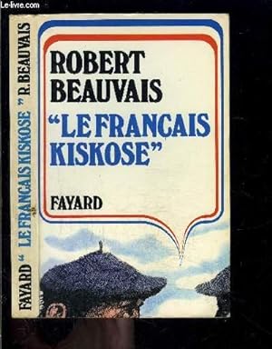 Image du vendeur pour LE FRANCAIS KISKOSE mis en vente par Le-Livre
