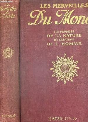 Seller image for LES MERVEILLES DU MONDE - LES PRODIGES DE LA NATURE - LES CREATIONS DE L'HOMME for sale by Le-Livre