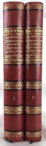 Seller image for Neue Indiscretionen : Erinnerungen aus geheimen Diplomatie der letzten dreissig Jahre (2 volume set) for sale by Sequitur Books
