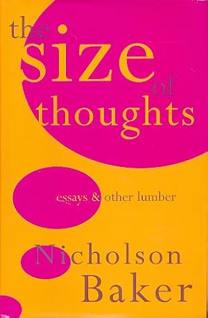 Seller image for The size of thoughts. Essays and other lumber. for sale by Fundus-Online GbR Borkert Schwarz Zerfa