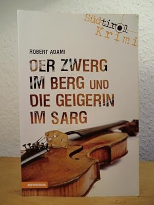 Seller image for Der Zwerg im Berg und die Geigerin im Sarg. Kriminalkmdie for sale by Antiquariat Weber