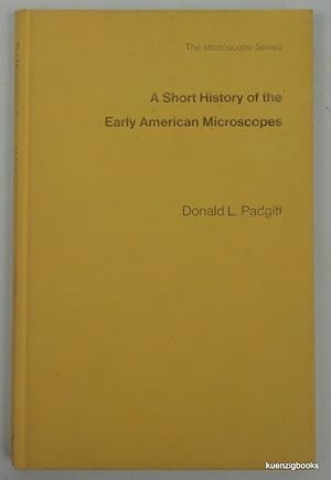 A Short History of Early American Microscopes - INSCRIBED