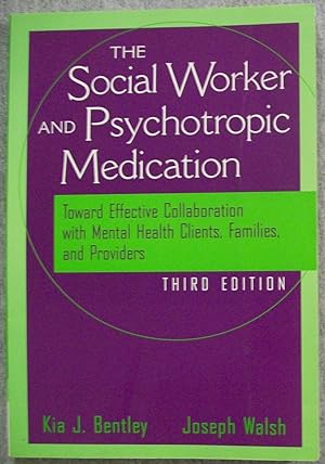 Imagen del vendedor de The Social Worker and Psychotropic Medication, Third Edition a la venta por Book Nook