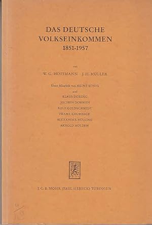 Das deutsche Volkseinkommen 1851-1957 Unter Mitarbeit von Heinz König und Klaus Döring, Jochen Do...