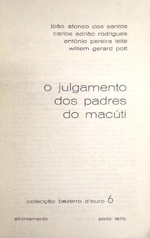 Immagine del venditore per O JULGAMENTO DOS PADRES DO MACTI. venduto da Livraria Castro e Silva