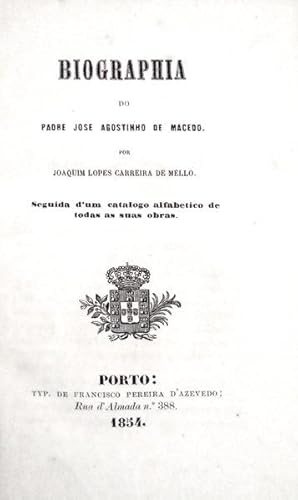 Bild des Verkufers fr BIOGRAPHIA DO PADRE JOSE AGOSTINHO DE MACEDO. zum Verkauf von Livraria Castro e Silva