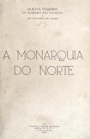 A MONARQUIA DO NORTE.
