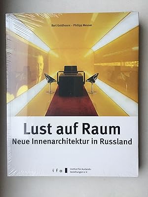 Lust auf Raum. Neue Innenarchitktur in Russland. Desire for Space. New Interior Design in Russia....