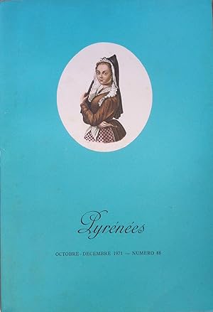 Pyrénées: n° 88 Octobre-Décembre 1971 (Bulletin Pyrénéen n° 331)