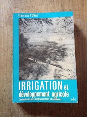 Image du vendeur pour Irrigation et dveloppement agricole mis en vente par Librairie des Possibles