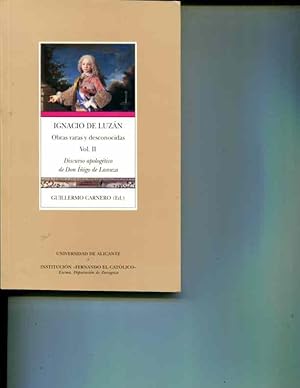 Seller image for Ignacio de Luz�¡n, obras raras y desconocidas. Volumen II. Discurso apolog�� tico de Don ���±igo de Lanuza for sale by Orca Knowledge Systems, Inc.