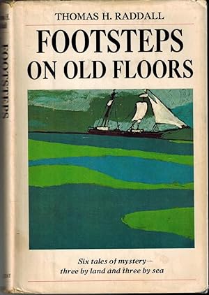 Footsteps on Old Floors : True Tales of Mystery