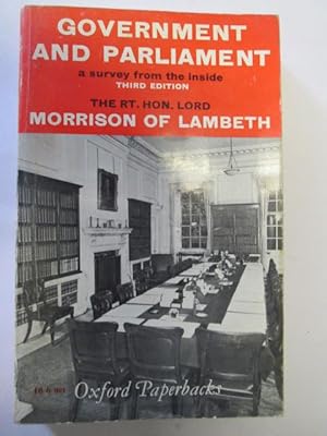 Image du vendeur pour Government and Parliament: A Survey from the Inside. mis en vente par Goldstone Rare Books