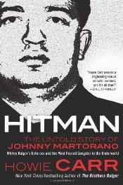 Imagen del vendedor de Hitman: the untold story of Johnny Martorano: Whitey Bulger's enforcer and the most feared gangster in the underworld a la venta por Monroe Street Books