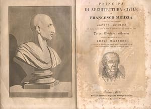 Bild des Verkufers fr PRINCIPJ DI ARCHITETTURA CIVILE. Illustrati da Giovanni Antolini con nuove osservazionie note in aggiunta alle gi edite del 1817. zum Verkauf von studio bibliografico pera s.a.s.