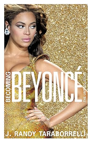 Imagen del vendedor de Becoming Beyonce: The Untold Story a la venta por Alpha 2 Omega Books BA
