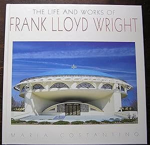 The Life And Works Of Frank Lloyd Wright
