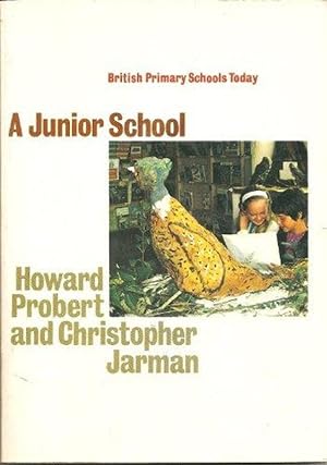 Imagen del vendedor de British Primary Schools Today: Junior School a la venta por M.Roberts - Books And ??????