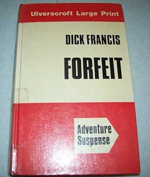Seller image for Forfeit (Large Print Edition) for sale by Easy Chair Books