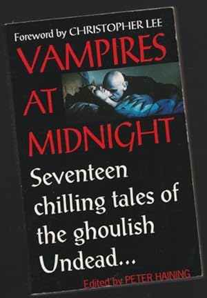 Seller image for Vampires at Midnight: Bat's Belfry; The Girl with the Hungry Eyes; The Drifting Snow; Drink My Blood; Pillar of Fire; The Believer; The Vampire of Croglin Grange; The Vampyre; The Storm Visitor; Three Young Ladies; Fritz Haarmann - 'The Hanover Vampire' + for sale by Nessa Books