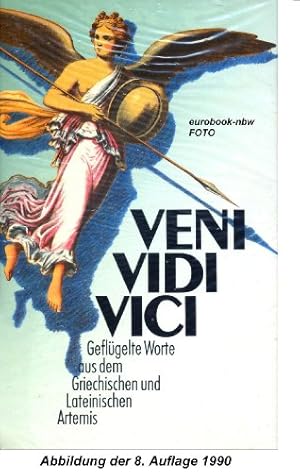 Seller image for Veni, vidi, vici : geflgelte Worte aus dem Griechischen und Lateinischen. ausgew. u. erl. von for sale by Antiquariat Johannes Hauschild