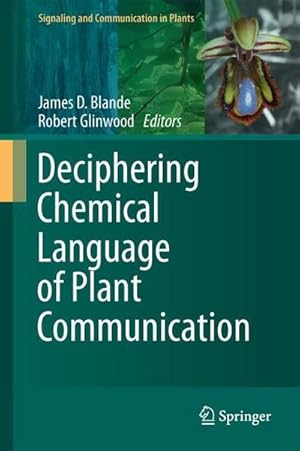 Bild des Verkufers fr Deciphering Chemical Language of Plant Communication zum Verkauf von AHA-BUCH GmbH