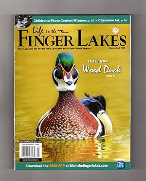 Life in the Finger Lakes - March / April, 2016. Wood Duck; Chainsaw Art; Wines, Spirits & Brews; ...