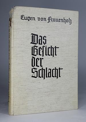 Imagen del vendedor de Das Gesicht der Schlacht: Taktik und Technik in der deutschen Kriegsgeschichte. Mit 36 Abbildungen und 11 Krten. a la venta por Librarium of The Hague