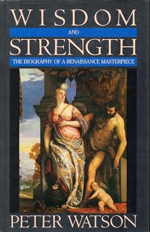 Seller image for Wisdom and Strength. The Biography of a Renaissance Masterpiece. for sale by Hatt Rare Books ILAB & CINOA
