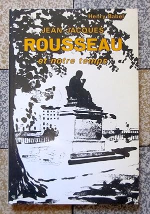 Jean-Jacques Rousseau et notre temps