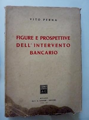 FIGURE E PROSPETTIVE DELL'INTERVENTO BANCARIO