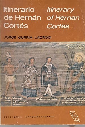 Itinerario de hernán Cortés. Itinerary of hernan Cortes.