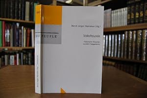 Imagen del vendedor de Volksfreunde. Historische Varianten sozialen Engagements. Ein Symposium. Ludwig-Uhland-Institut fr Empirische Kulturwissenschaft: Untersuchungen Bd. 103 a la venta por Gppinger Antiquariat