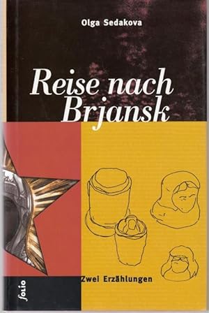 Image du vendeur pour Reise nach Brjansk. Zwei Erzhlungen mis en vente par Graphem. Kunst- und Buchantiquariat