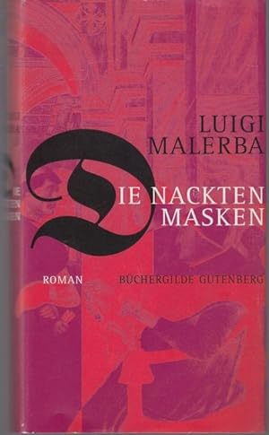 Seller image for Die nackten Masken. Roman. Aus dem Italienischen von Iris Schnebel-Kaschnitz for sale by Graphem. Kunst- und Buchantiquariat