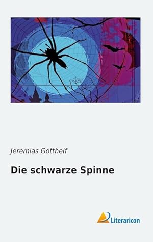 Imagen del vendedor de Die schwarze Spinne a la venta por BuchWeltWeit Ludwig Meier e.K.